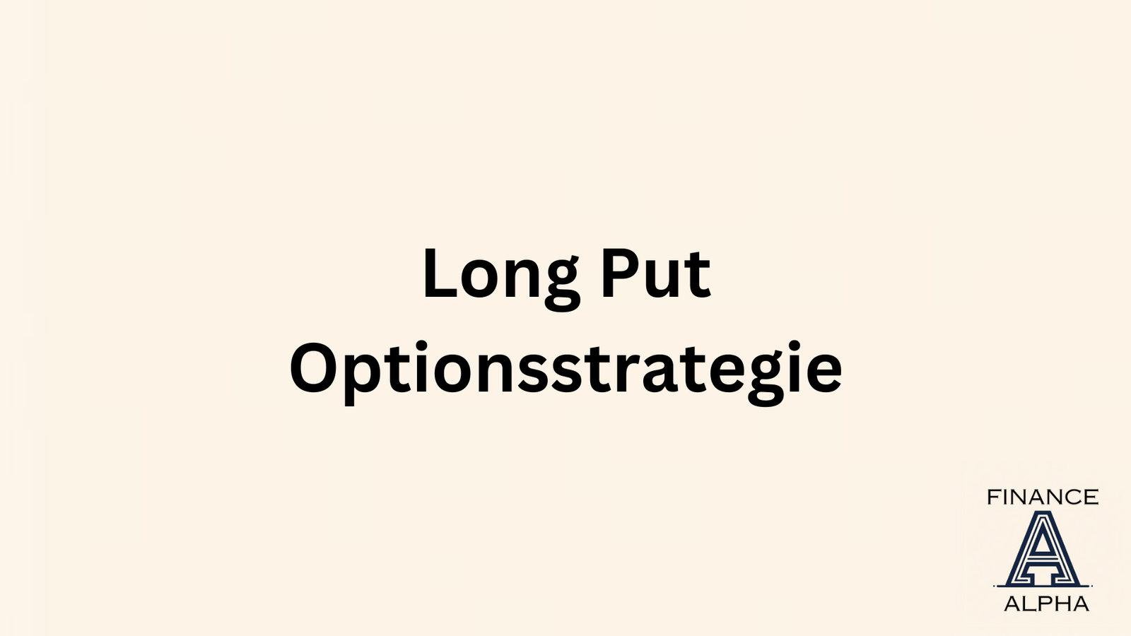 Long Put Optionsstrategie Definition Erkl Rung Financealpha