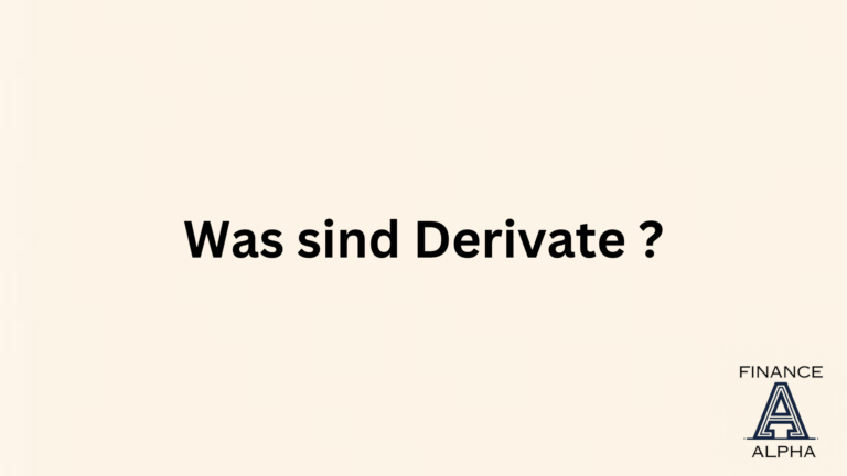Was sind Derivate ?