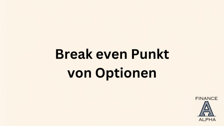 Break even-Punkt von Optionen und Optionsscheinen erklärt